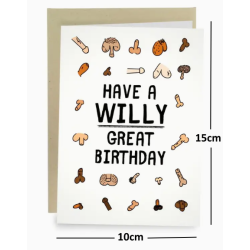 Have A Willy Great Birthday Card