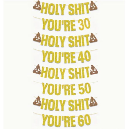 Holy Shit You're Age Banner