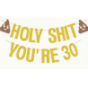 Holy Shit You're 30 Banner