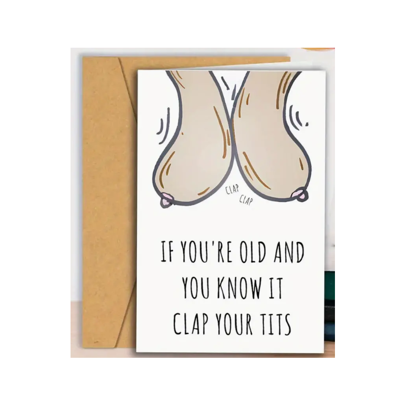 Clap Your Tits Birthday Card