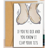Clap Your Tits Birthday Card
