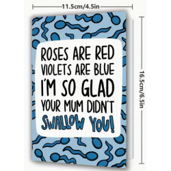 Glad Your Mum Didn't Swallow You Card
