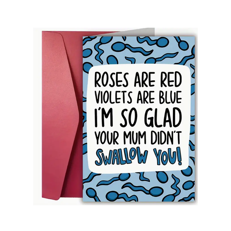 Glad Your Mum Didn't Swallow You Card