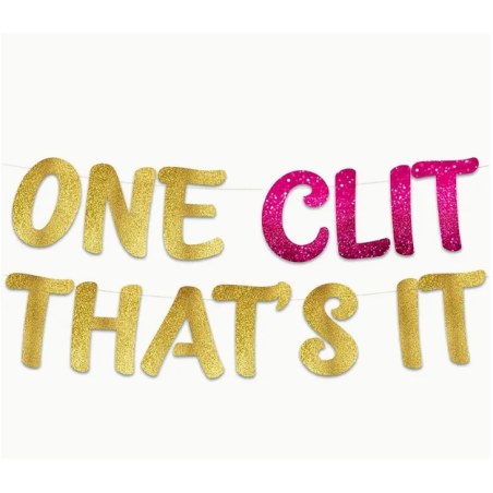One Clit Thats It Banner